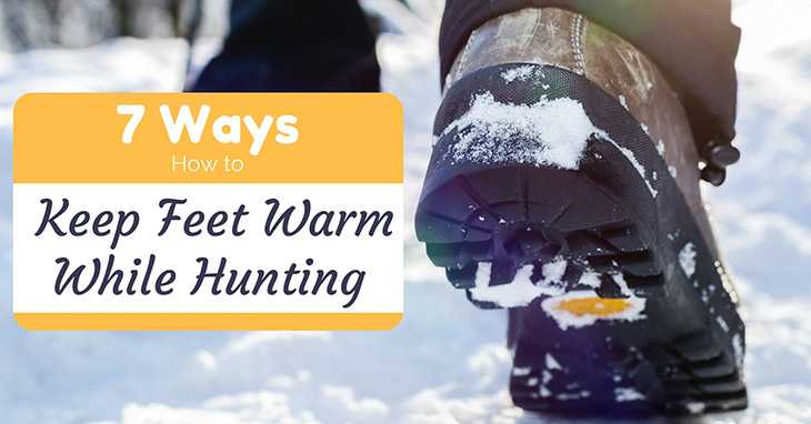 7 ways of how to keep your feet warm while hunting